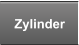 Zylinder